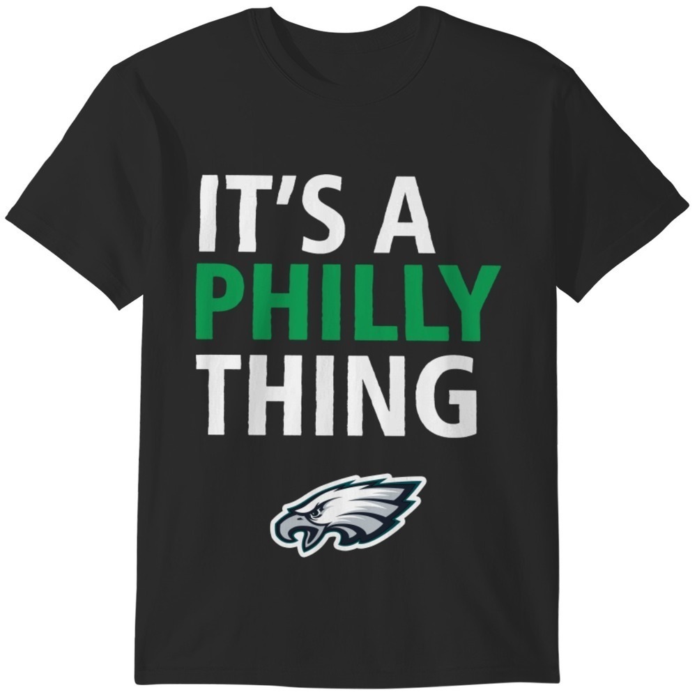 Its A Philly Thing Tshirt Its A Philadelphia Thing Fan Tshirt - Picture 1 of 4